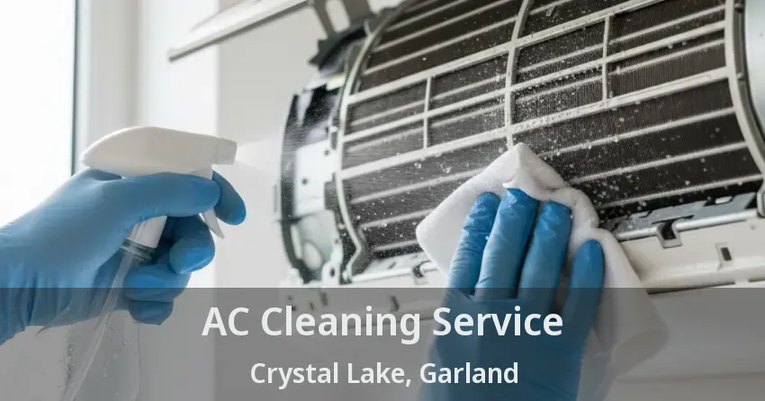 AC Cleaning Service Crystal Lake, Garland - TX