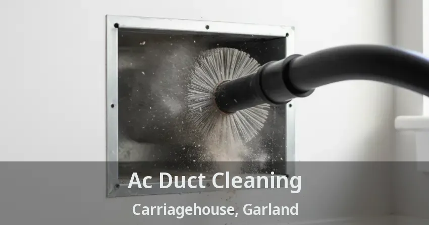 Ac Duct Cleaning Carriagehouse, Garland - TX