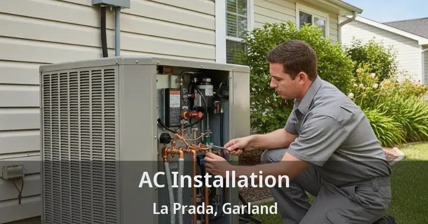 AC Installation La Prada, Garland - TX