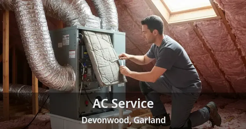 AC Service Devonwood, Garland - TX AC Service Devonwood, Garland - TX