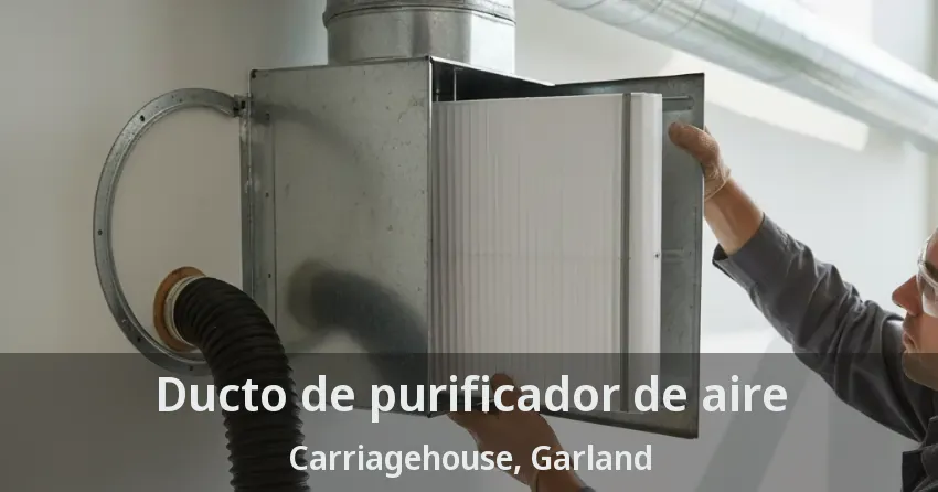 Ducto de purificador de aire Carriagehouse, Garland - TX