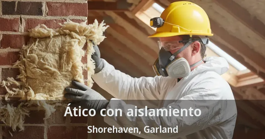 Ático con aislamiento Shorehaven, Garland - TX