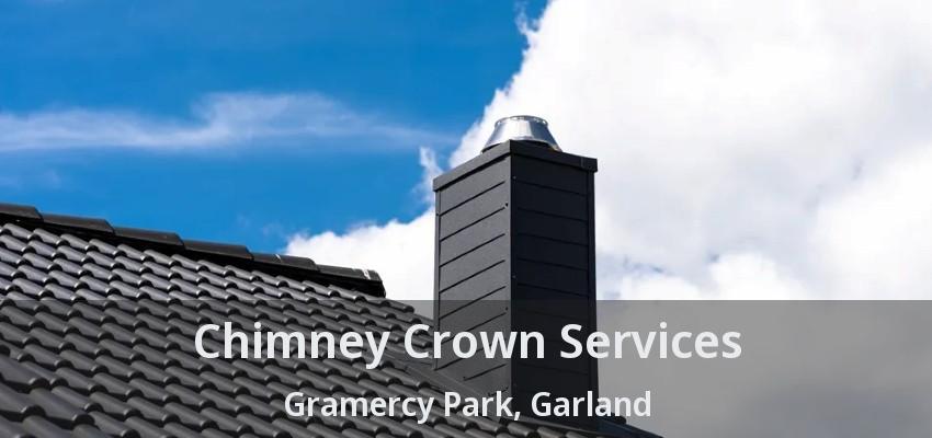 Chimney Crown Services Gramercy Park, Garland - TX Chimney Crown Services Gramercy Park, Garland - TX