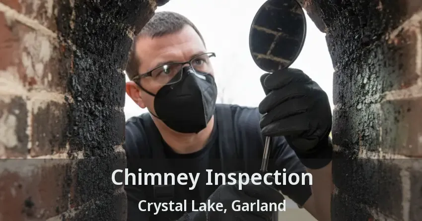 Chimney Inspection Crystal Lake, Garland - TX