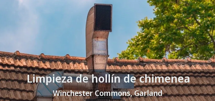 Limpieza de hollín de chimenea Winchester Commons, Garland - TX Limpieza de hollín de chimenea Winchester Commons, Garland - TX