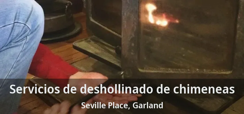 Servicios de deshollinado de chimeneas Seville Place, Garland - TX Servicios de deshollinado de chimeneas Seville Place, Garland - TX