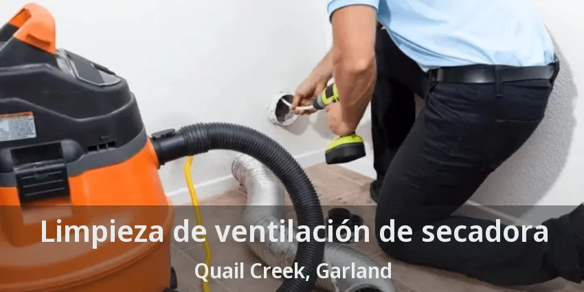 Limpieza de ventilación de secadora Quail Creek, Garland - TX Limpieza de ventilación de secadora Quail Creek, Garland - TX