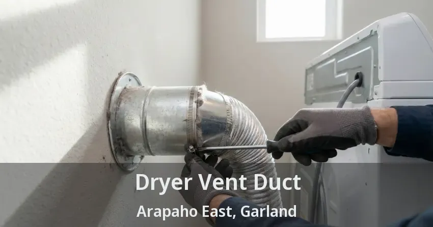 Dryer Vent Duct Arapaho East, Garland - TX
