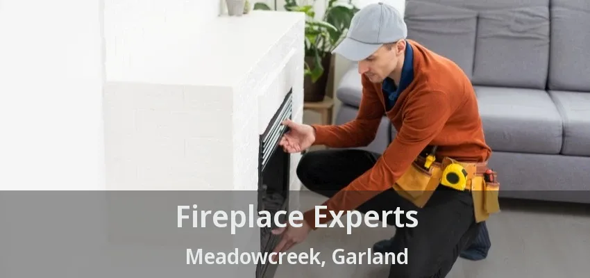 Fireplace Experts Meadowcreek, Garland - TX