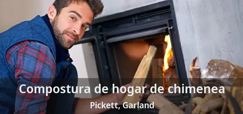 Compostura de hogar de chimenea Pickett, Garland - TX Compostura de hogar de chimenea Pickett, Garland - TX