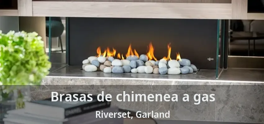 Brasas de chimenea a gas Riverset, Garland - TX