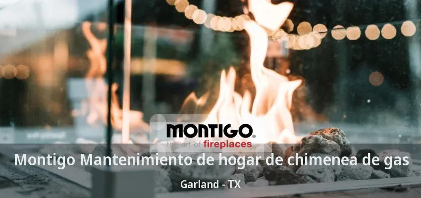 Montigo Mantenimiento de hogar de chimenea de gas Garland - TX Montigo Mantenimiento de hogar de chimenea de gas Garland - TX