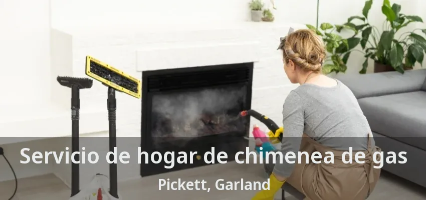 Servicio de hogar de chimenea de gas Pickett, Garland - TX