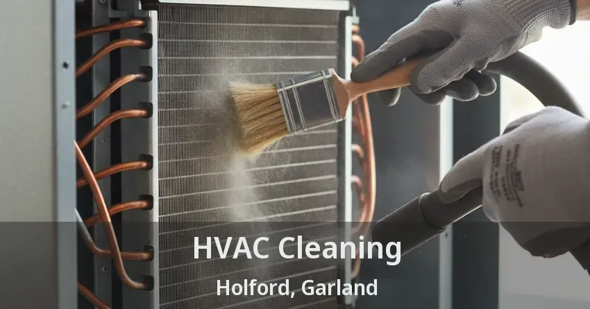 HVAC Cleaning Holford, Garland - TX