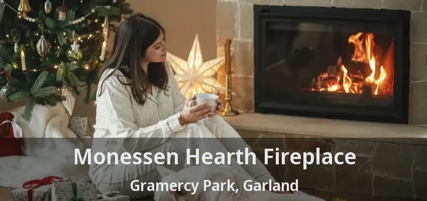 Monessen Hearth Fireplace Gramercy Park, Garland - TX